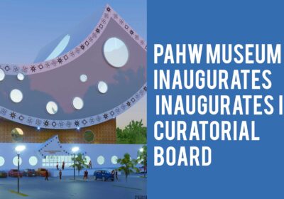 PAN-AFRICAN HERITAGE WORLD MUSEUM INAUGURATES ITS CURATORIAL  BOARD